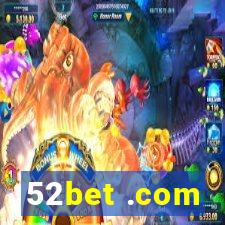 52bet .com