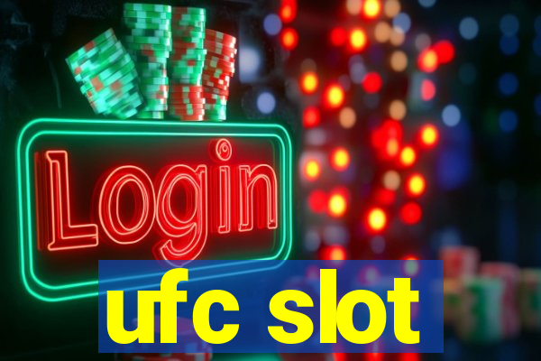 ufc slot