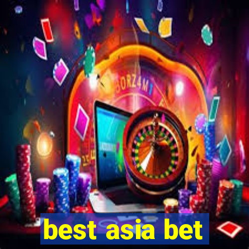 best asia bet