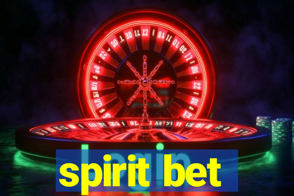 spirit bet