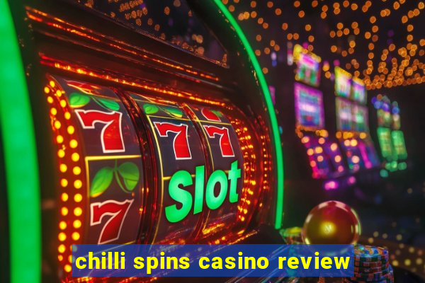 chilli spins casino review