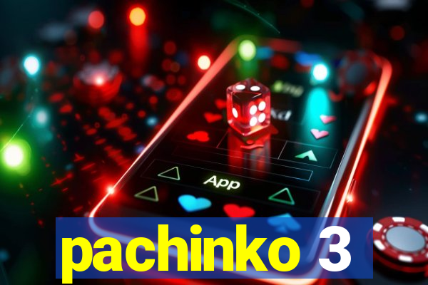 pachinko 3