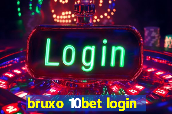 bruxo 10bet login