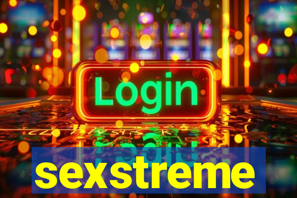 sexstreme