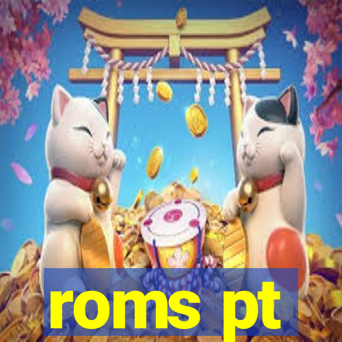 roms pt