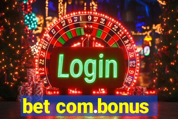 bet com.bonus