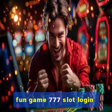 fun game 777 slot login