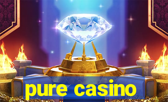 pure casino