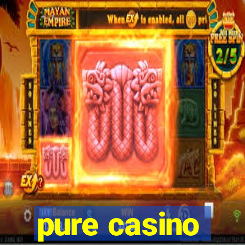 pure casino