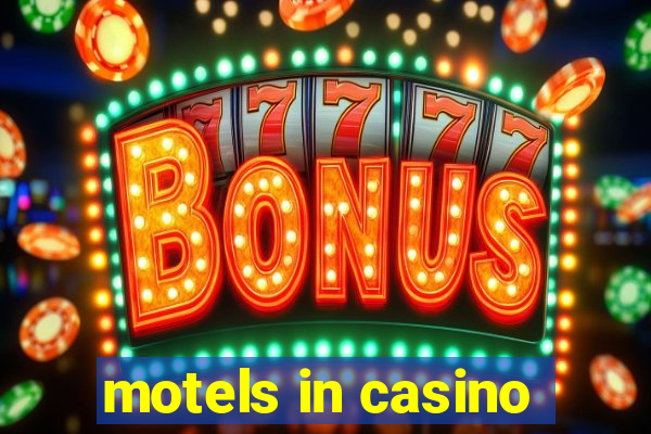 motels in casino