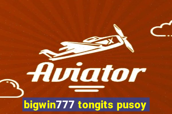 bigwin777 tongits pusoy