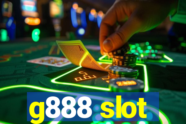 g888 slot