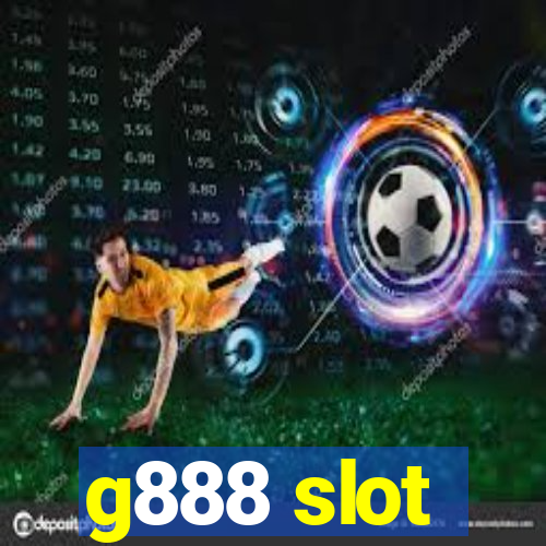 g888 slot