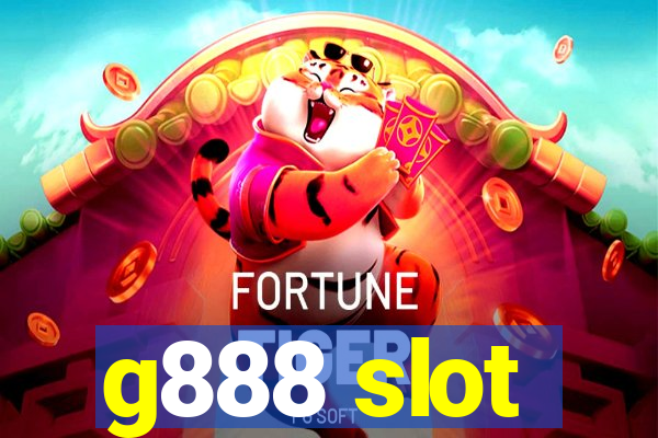 g888 slot