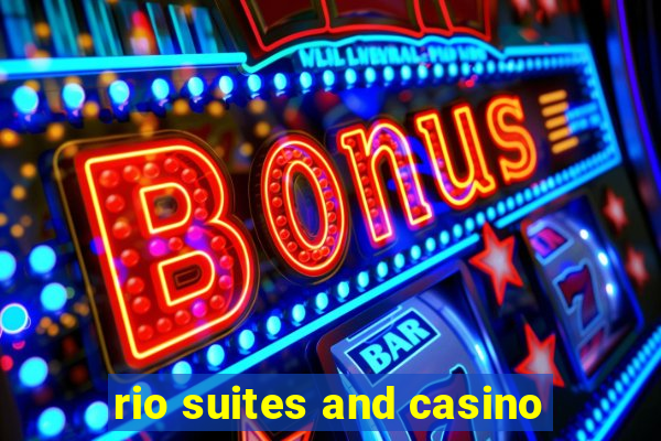 rio suites and casino