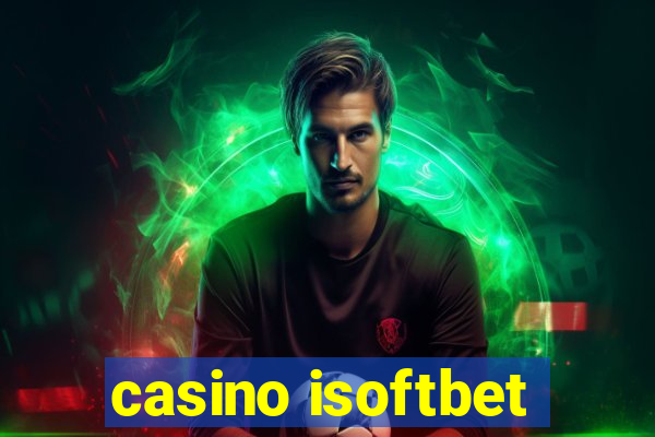 casino isoftbet