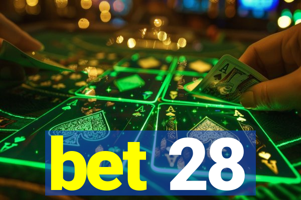 bet 28