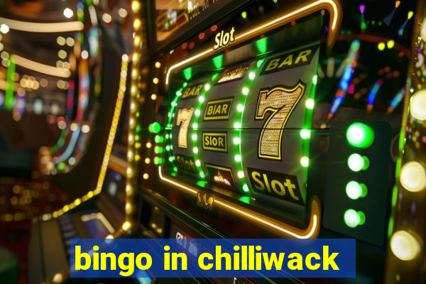 bingo in chilliwack