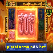 plataforma p86 bet