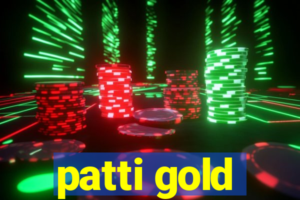 patti gold