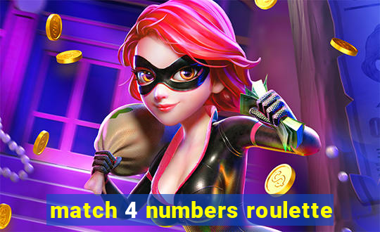 match 4 numbers roulette