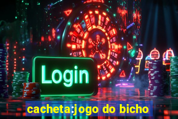 cacheta:jogo do bicho