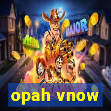 opah vnow