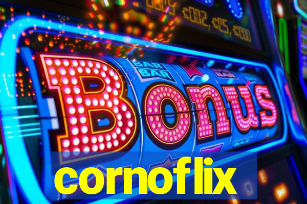 cornoflix