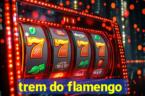 trem do flamengo