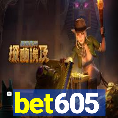 bet605