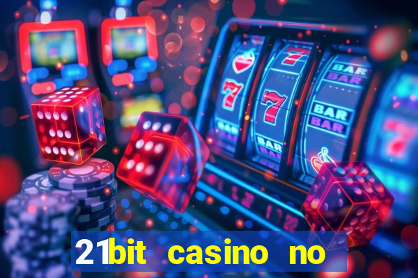 21bit casino no deposit bonus codes 2023