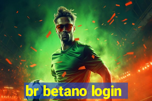 br betano login