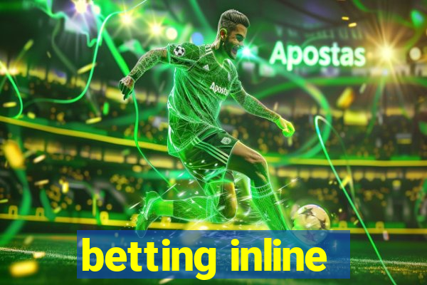 betting inline