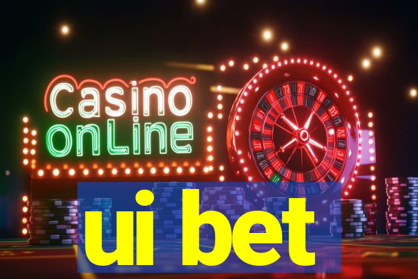 ui bet