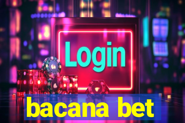 bacana bet