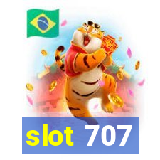 slot 707