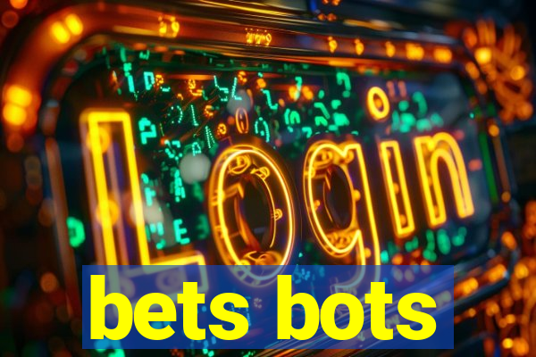 bets bots