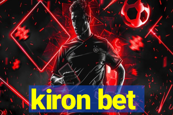 kiron bet