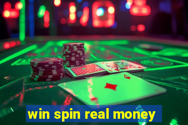 win spin real money