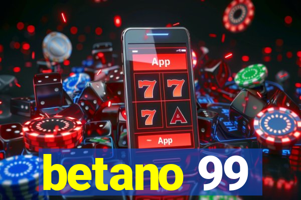 betano 99