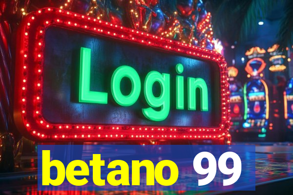 betano 99