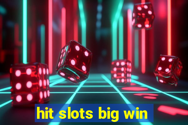 hit slots big win