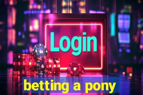 betting a pony