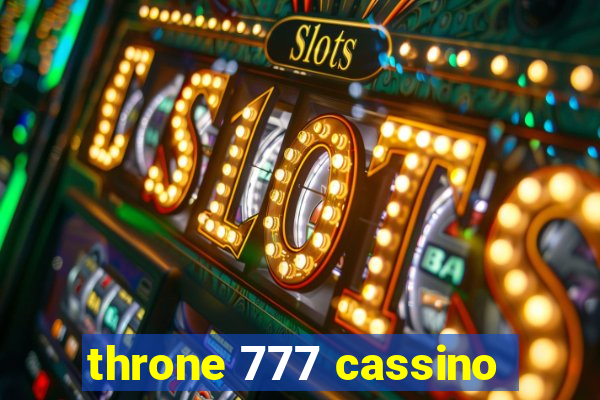 throne 777 cassino