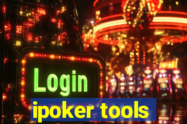 ipoker tools