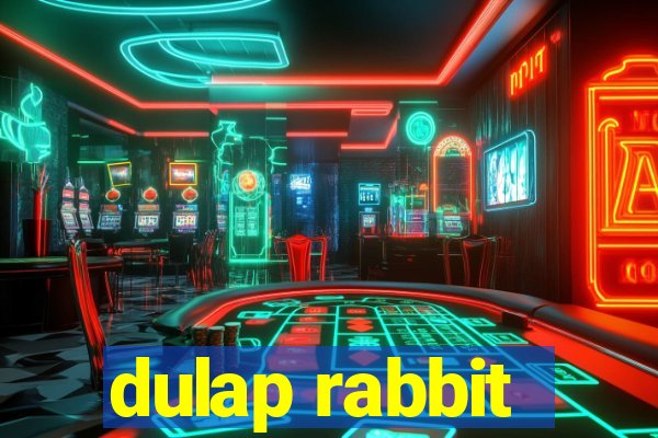 dulap rabbit