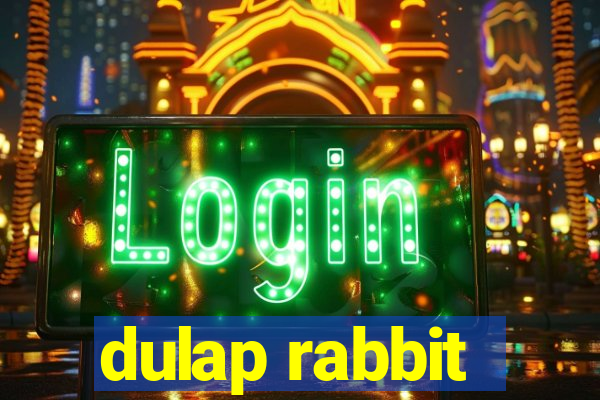 dulap rabbit