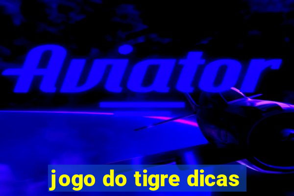 jogo do tigre dicas