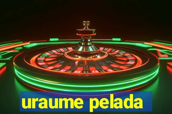 uraume pelada