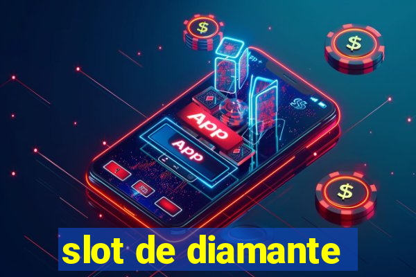 slot de diamante